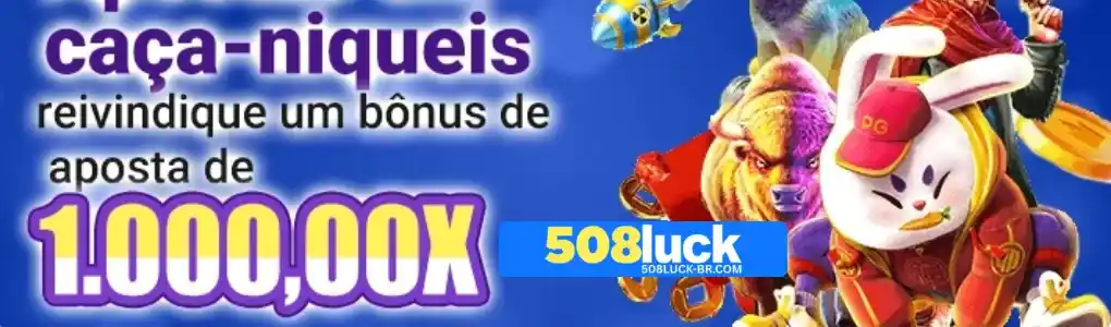508luck caça níqueis